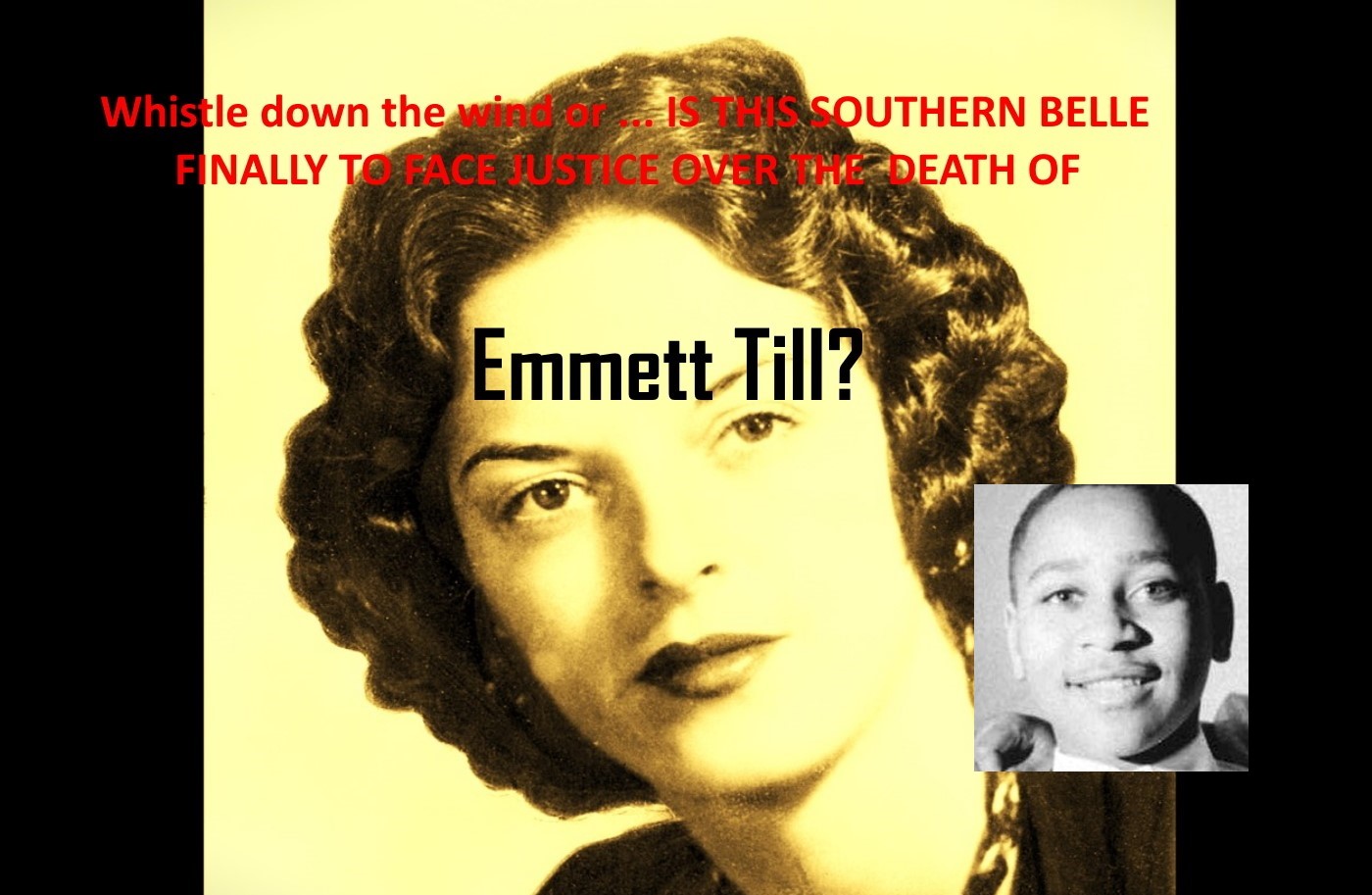 Will Carolyn, 82, finally face justice over Emmett Till? - The Leigh G  Banks Preservation Society